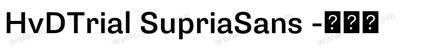 HvDTrial SupriaSans 字体转换